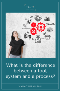 What-is-the-difference-between-a-tool-system-and-a-proces